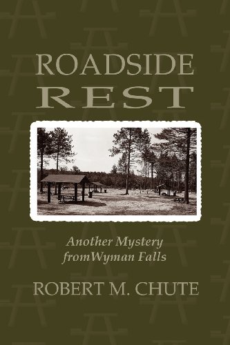Robert M. Chute/Roadside Rest@ Another Maine Mystery